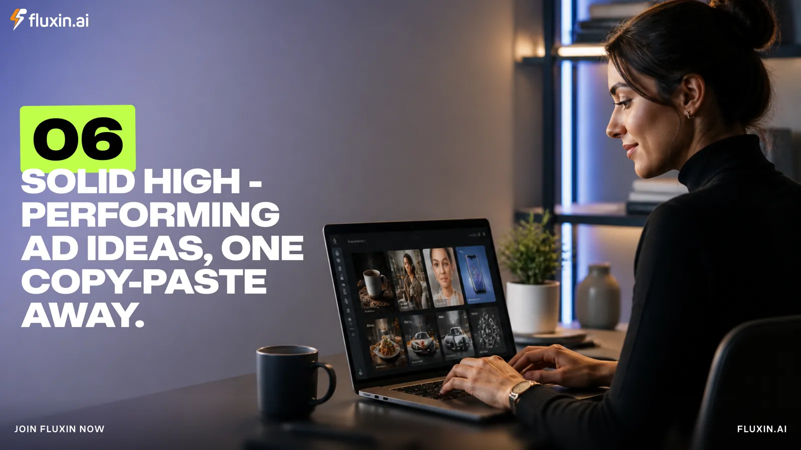 6 Solid High-Performing Ad Ideas, One Copy-Paste Away