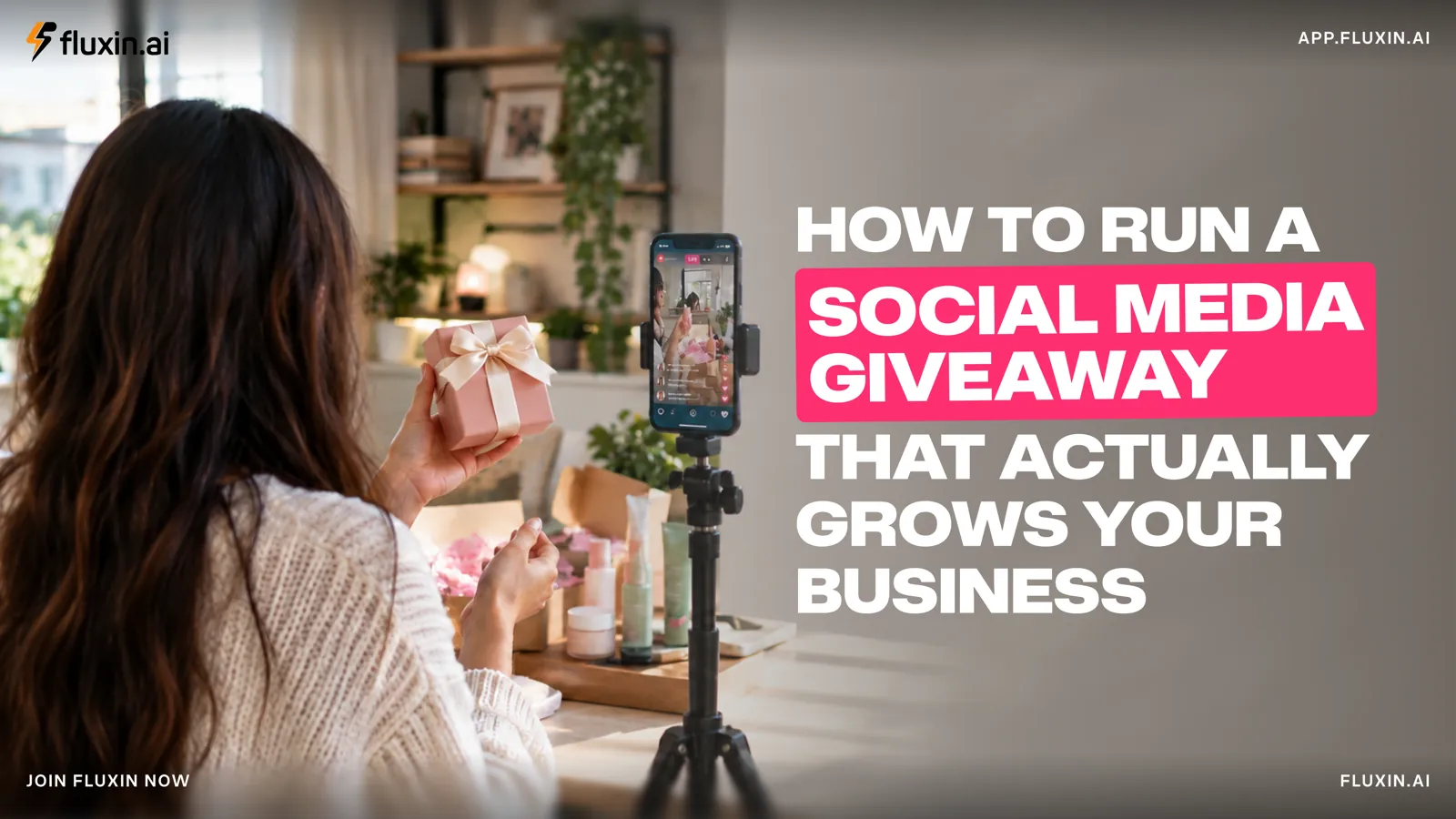 How to Run a Social Media Giveaway That Actually Grows Your Business